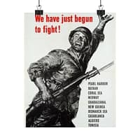15379550309881885853_2048.jpeg We Have Just Begun to Fight! - U.S. Office of War Information (1943) - Patriotic WWII Poster Print