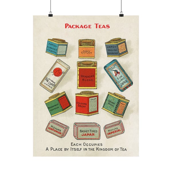 17110314420335583962_2048.jpeg Package Teas - Each occupies a place by itself in the kingdom of tea - Chase & Sanborn (c. 1870–1900) - Vintage Art Poster Print