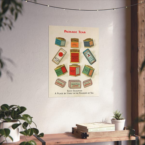 7972178349049192315_2048.jpeg Package Teas - Each occupies a place by itself in the kingdom of tea - Chase & Sanborn (c. 1870–1900) - Vintage Art Poster Print