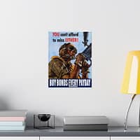 8160236584761086180_2048.jpeg You can't afford to miss either! Buy war bonds every payday - Martha Sawyers (1944) - Patriotic WWII Poster Print