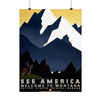 10453933701312946765_2048.jpeg See America: Welcome to Montana – Works Progress Administration (c. 1930s) – Vintage Travel Poster Print