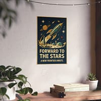 13914748340618590446_2048.jpeg Forward to the Stars, A New Frontier Awaits – LUNE Original – Space Age Poster Print