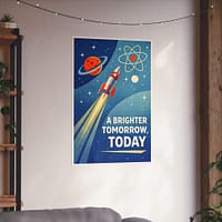17721288629840671705_2048.jpeg A Brighter Tomorrow, Today – LUNE Original – Atomic Age Poster Print