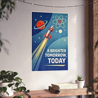 18179982257020927972_2048.jpeg A Brighter Tomorrow, Today – LUNE Original – Atomic Age Poster Print
