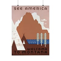 3658443802088567620_2048.jpeg See America: Welcome to Montana – Works Progress Administration (c. 1930s) – Vintage Travel Poster Print
