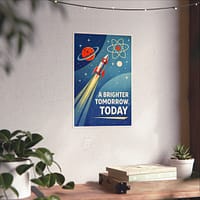 4565871945896558264_2048.jpeg A Brighter Tomorrow, Today – LUNE Original – Atomic Age Poster Print