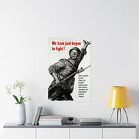 7183515367340750758_2048.jpeg We Have Just Begun to Fight! - U.S. Office of War Information (1943) - Patriotic WWII Poster Print