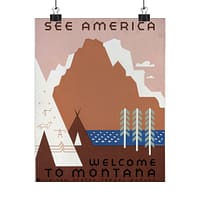 7834923816776706682_2048.jpeg See America: Welcome to Montana – Works Progress Administration (c. 1930s) – Vintage Travel Poster Print