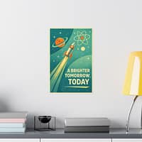 8410202675918388627_2048.jpeg A Brighter Tomorrow, Today – LUNE Original – Atomic Age Poster Print