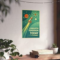 9122931447254879383_2048.jpeg A Brighter Tomorrow, Today – LUNE Original – Atomic Age Poster Print