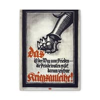 11087445839346949348_2048.jpeg Das ist der Weg zum Frieden - die Feinde wollen es so! (Lighter Version) - Lucien Bernhard (1917) - Patriotic WWI Canvas Print