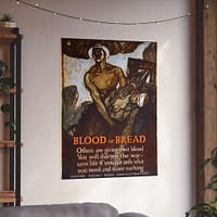 2397279936389408456_2048.jpeg Blood or Bread - Henry Raleigh (1918) - Patriotic WWI Poster Print