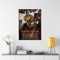 8205507334153091358_2048.jpeg Blood or Bread - Henry Raleigh (1918) - Patriotic WWI Poster Print