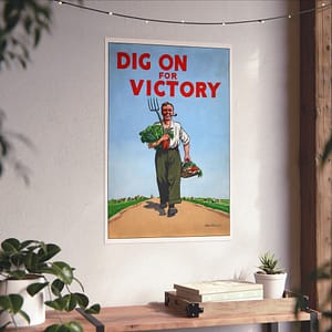 8082286598432785562_2048.jpeg Dig On for Victory - Peter Fraser (c. 1939-1946) - Patriotic WWII Poster Print