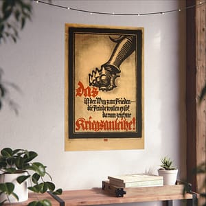 17655048036697495042_2048-1.jpeg Das ist der Weg zum Frieden - die Feinde wollen es so! Darum zeichne Kriegsanleihe! - Lucien Bernhard (1917) - Patriotic WWI Poster Print