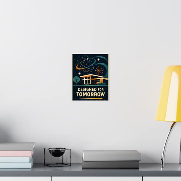 11033355714212154866_2048-1.jpeg Designed for Tomorrow – LUNE Original – Atomic Age Poster Print