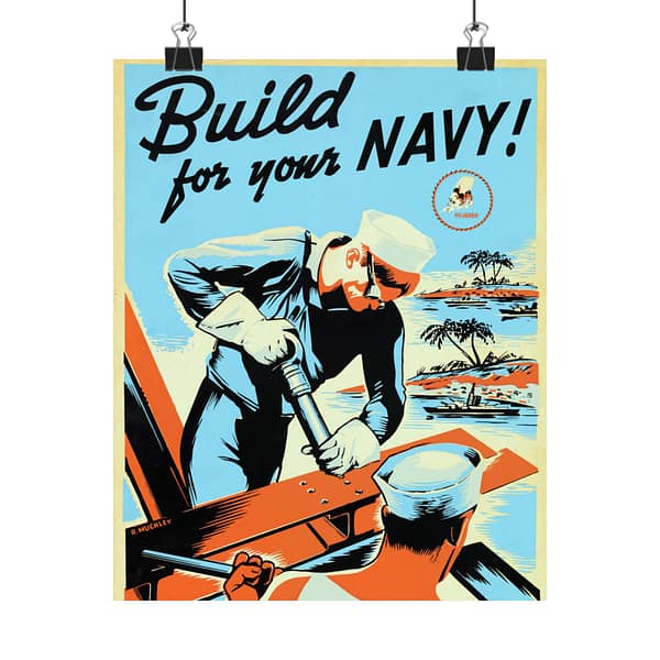 18199337819584147680_2048-1.jpeg Build for your Navy! Enlist! - R. Muchley (c. 1941-43) - Patriotic WWII Poster Print