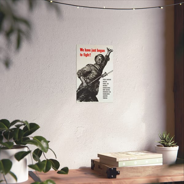 11145761890558068321_2048.jpeg We Have Just Begun to Fight! - U.S. Office of War Information (1943) - Patriotic WWII Poster Print