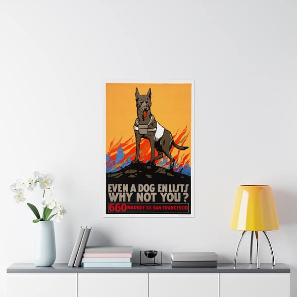 12620514744782744400_2048.jpeg Even a Dog Enlists, Why Not You - Mildred T. Moody (c. 1914-1916) - Patriotic WWI Poster Print
