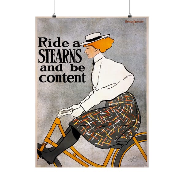 12978883504580671504_2048.jpeg Ride a Stearns and Be Content ad – Edward Penfield (1896) – Art Nouveau Poster Print