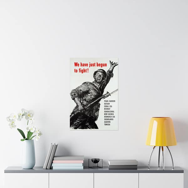 12982625184622859705_2048.jpeg We Have Just Begun to Fight! - U.S. Office of War Information (1943) - Patriotic WWII Poster Print