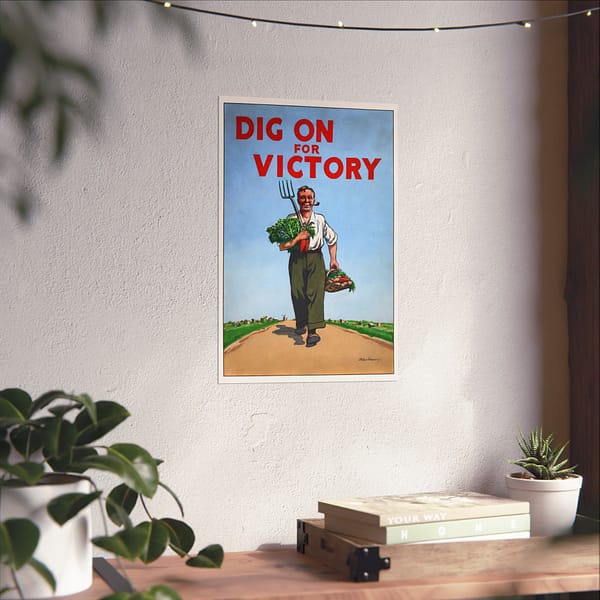 14301160279154206860_2048.jpeg Dig On for Victory - Peter Fraser (c. 1939-1946) - Patriotic WWII Poster Print