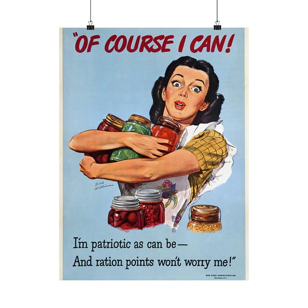 15708636676929696945_2048.jpeg Of course I can! I'm as patriotic as can be - and ration points won't worry me! - Dick Williams (1944) - Patriotic WWII Poster Print