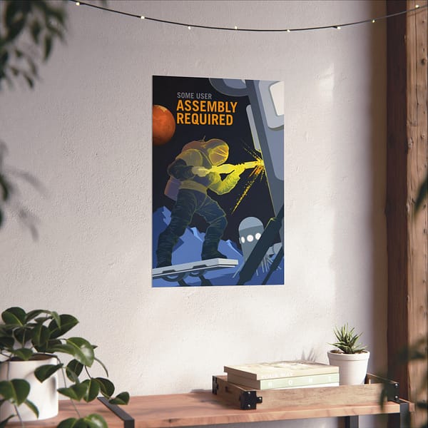 16416743190492123118_2048.jpeg Some User Assembly Required – NASA Recruitment Ad – Space Age Poster Print