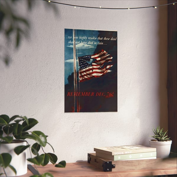 16684441643052520955_2048.jpeg Remember Dec. 7th! - Allen Saalburg (1942) - Patriotic WWII Poster Print