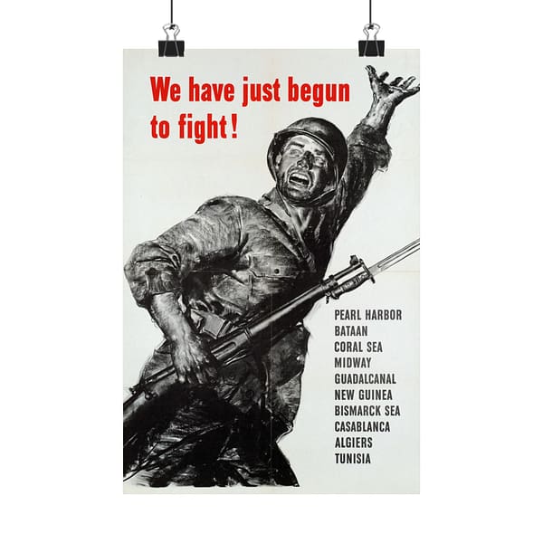 17302201554159527085_2048.jpeg We Have Just Begun to Fight! - U.S. Office of War Information (1943) - Patriotic WWII Poster Print