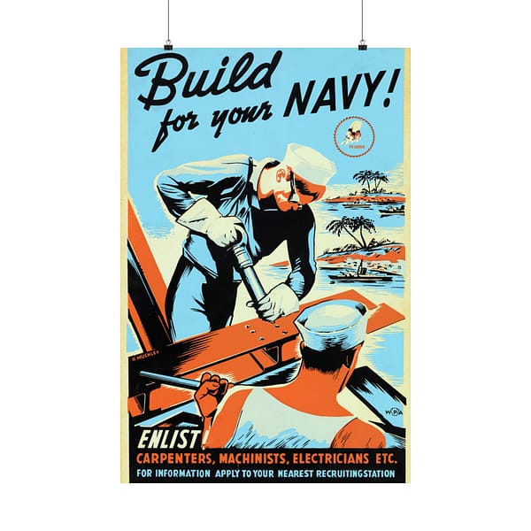 17647185551994463821_2048.jpeg Build for your Navy! Enlist! - R. Muchley (c. 1941-43) - Patriotic WWII Poster Print