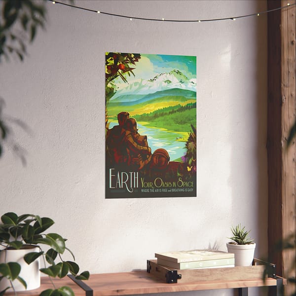 18155316888428905791_2048.jpeg Earth, Your Oasis in Space - NASA Travel Ad - Space Age Poster Print