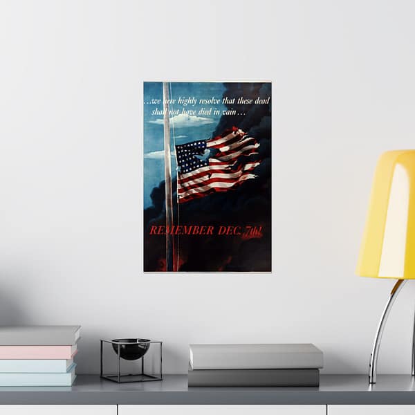 186913390039770325_2048.jpeg Remember Dec. 7th! - Allen Saalburg (1942) - Patriotic WWII Poster Print
