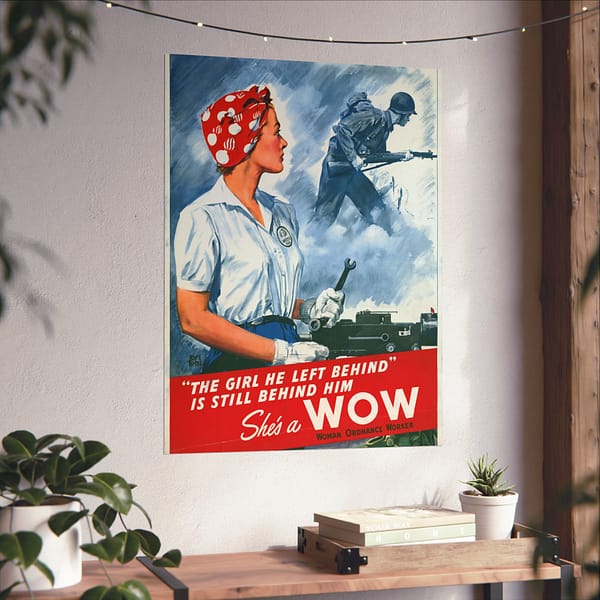 2295034045264933237_2048-1.jpeg The girl he left behind is still behind him - She's a WOW - Adolph Treidler (1943) - Patriotic WWII Poster Print
