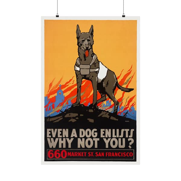 2335183919142513578_2048.jpeg Even a Dog Enlists, Why Not You - Mildred T. Moody (c. 1914-1916) - Patriotic WWI Poster Print