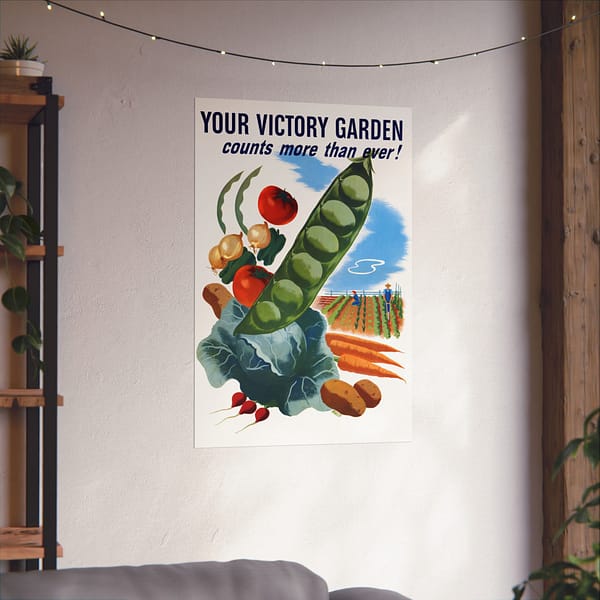 4733241437915126512_2048.jpeg Your Victory Garden Counts More Than Ever! - Hubert Morley (1945) - Patriotic WWII Poster Print