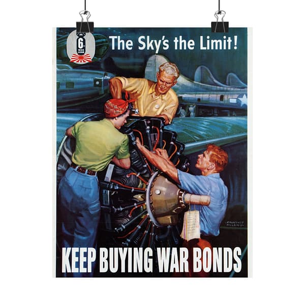 5733852685661600489_2048.jpeg 6th War Loan - The Sky's the Limit! Keep Buying War Bonds - Courtney Allen (1944) - Patriotic WWII Poster Print
