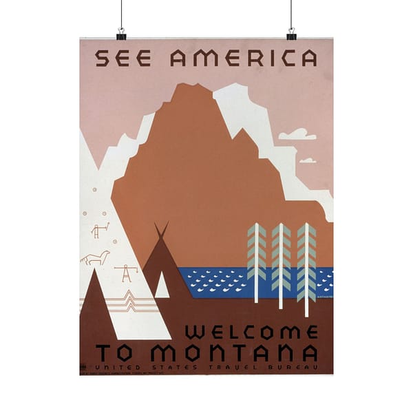 7341616367876759387_2048.jpeg See America: Welcome to Montana – Works Progress Administration (c. 1930s) – Vintage Travel Poster Print