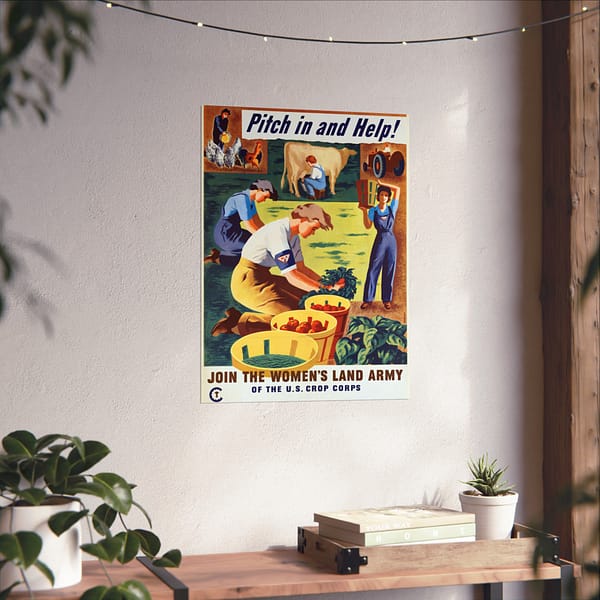750452553094786991_2048.jpeg Pitch in and Help! Join the Women's Land Army of the U.S. Crop Corps - Hubert Morley (1944) - Patriotic WWII Poster Print