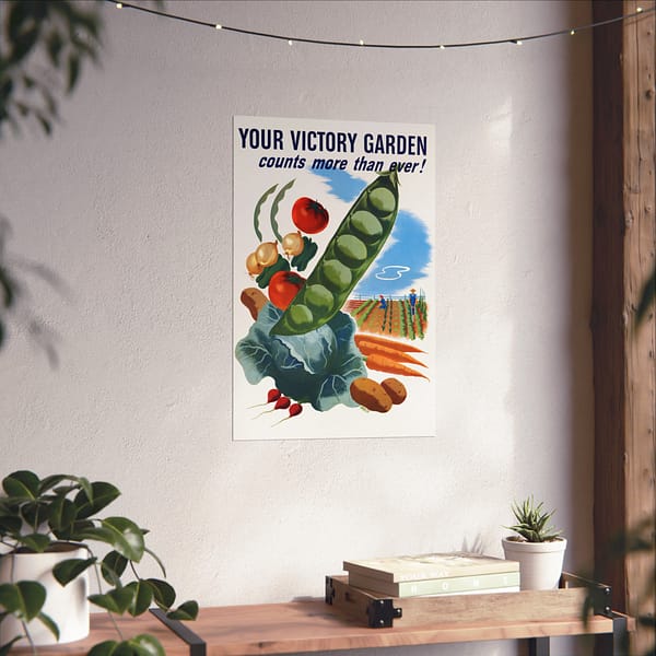 8240696093023210222_2048.jpeg Your Victory Garden Counts More Than Ever! - Hubert Morley (1945) - Patriotic WWII Poster Print