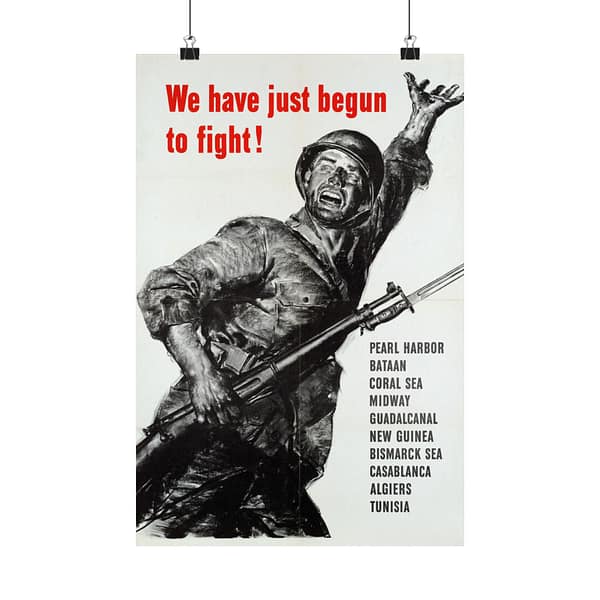9129243876838313577_2048.jpeg We Have Just Begun to Fight! - U.S. Office of War Information (1943) - Patriotic WWII Poster Print