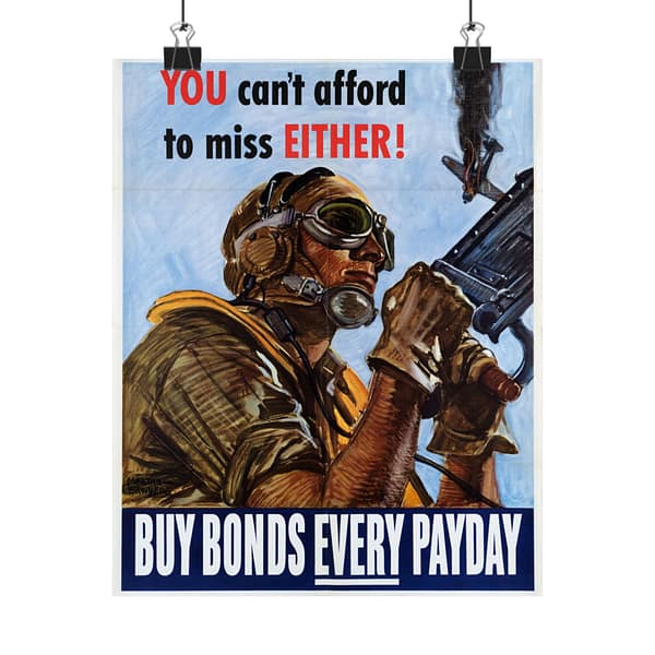 9608222996181863784_2048.jpeg You can't afford to miss either! Buy war bonds every payday - Martha Sawyers (1944) - Patriotic WWII Poster Print