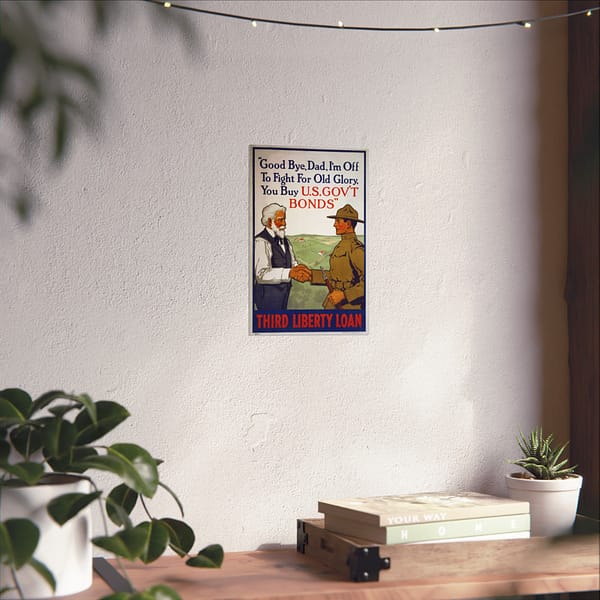13793597202335982663_2048.jpeg Good Bye, Dad, I'm off to Fight for Old Glory, You Buy U.S. Gov't Bonds - Third Liberty Loan - Lawrence Harris (1918) - Patriotic WWI Poster Print