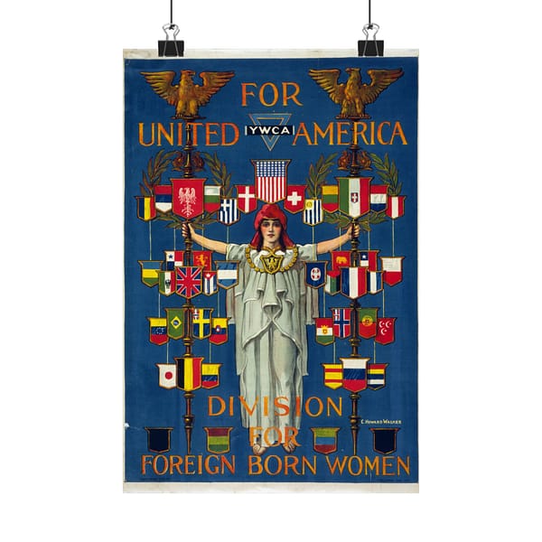 14467723372332833163_2048.jpeg For United America, YWCA Division for Foreign Born Women - C. Howard Walker (1919) - Patriotic Poster Print