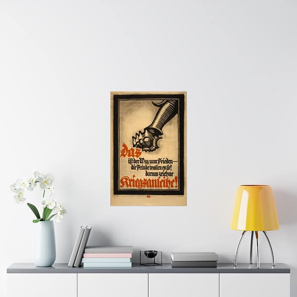 15312361660841666121_2048-1.jpeg Das ist der Weg zum Frieden - die Feinde wollen es so! Darum zeichne Kriegsanleihe! - Lucien Bernhard (1917) - Patriotic WWI Poster Print