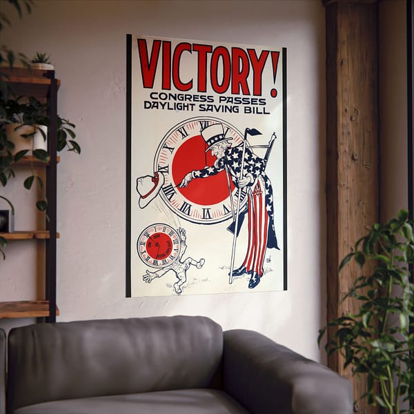 158488434157405990_2048.jpeg Victory! Congress Passes Daylight Saving Bill (1918) - Patriotic Poster Print