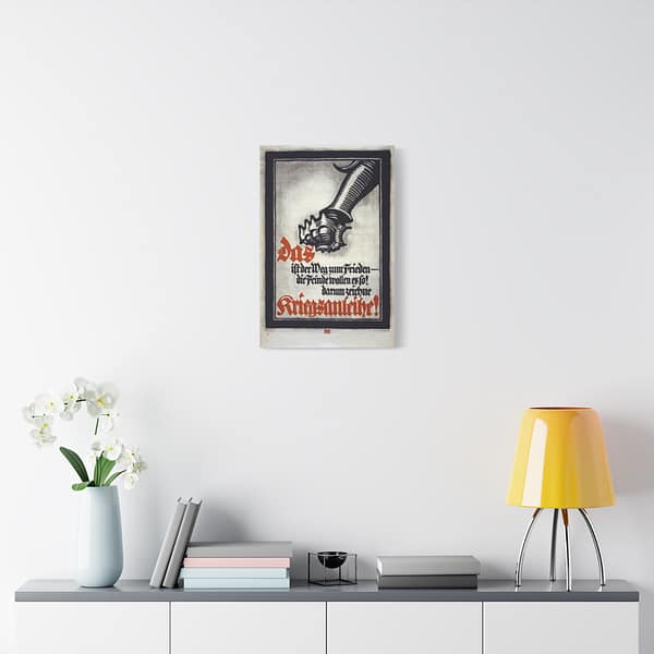17981384804608873274_2048.jpeg Das ist der Weg zum Frieden - die Feinde wollen es so! (Lighter Version) - Lucien Bernhard (1917) - Patriotic WWI Canvas Print