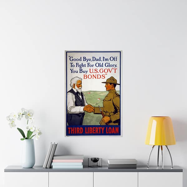 1907135205780235181_2048.jpeg Good Bye, Dad, I'm off to Fight for Old Glory, You Buy U.S. Gov't Bonds - Third Liberty Loan - Lawrence Harris (1918) - Patriotic WWI Poster Print