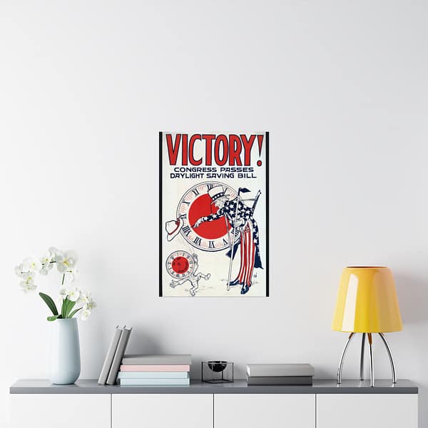 375795536224211140_2048.jpeg Victory! Congress Passes Daylight Saving Bill (1918) - Patriotic Poster Print