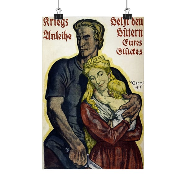 41146305199914034_2048.jpeg Kriegsanleihe, Helft den Hütern Eures Glückes - W. Georgi (1918) - Patriotic WWI Poster Print